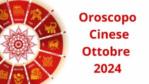 Oroscopo cinese ottobre 2024: lavoro, amore e salute per tutti i segni