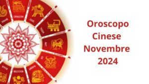 Oroscopo cinese novembre 2024: Amore, Salute e Lavoro segno per segno